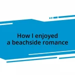 How I enjoyed a beachside romance