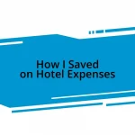 How I Saved on Hotel Expenses