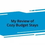 My Review of Cozy Budget Stays